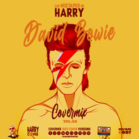 Les Mixtapes De HARRY - 007 - Covermix DAVID BOWIE (Vol.02) by Dj Harry Cover