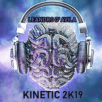🥁LEANDRO D' AVILA - KINETIC 2K19 (ORIGINAL MIX)🥁 TEASE by DJ Producer Leandro d' Avila SP/BRASIL