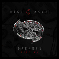 Rich & Maroq - Dreamer Remixed EP