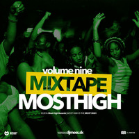 Most High Mixtape vol.9 presented by Dj MeSs by Dj MeSs