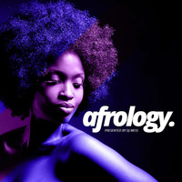Afrology presented by Dj MeSs by Dj MeSs