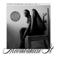 Moombahlize It vol.3 presented by Dj MeSs by Dj MeSs