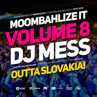 Moombahlize It vol.8 presented by Dj MeSs by Dj MeSs