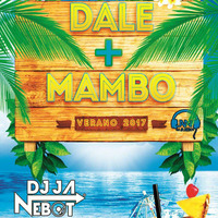 DJ JA Nebot - Sesion Dale Mas Mambo Verano 2017 by DJ JA Nebot