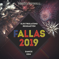 DJ JA Nebot - Sesion Especial Fallas 2019 by DJ JA Nebot