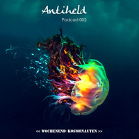 Antiheld | Podcast 002 by Antiheld.ofc