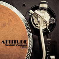 The Mixology Of House Music Volume 3 by ATTITUDE