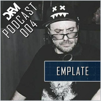 Drumad Podcast #004 - emplate by emplate