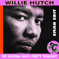 Willie Hutch - We gonna party tonight (CMAN EDIT) by DJ CMAN