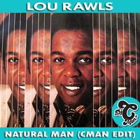 Lou Rawls - Natural Man (CMAN Edit) by DJ CMAN