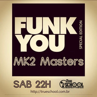 Programa MK2 Masters 81 - Funk You by Clovis Nunes