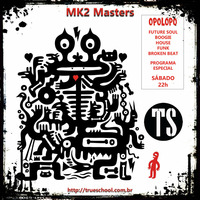 Programa MK2 Masters 44 - Opolopo Special Mix by Clovis Nunes