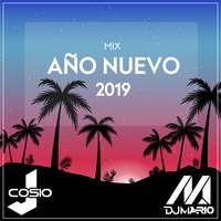 Dj Mario &amp; Dj J Cosio - Mix Año Nuevo 2019 by Mario Castillo Vergara