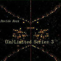 Davide Roux - (Un)Limited Series 3 by Davide Roux