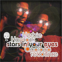 Herbie Hancock - Stars in Your Eyes (OPOLOPO rebounce) by OPOLOPO