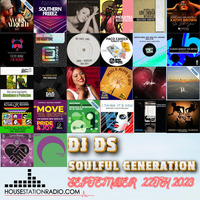 SOULFUL GENERATION BY DJ DS (FRANCE) HOUSESTATION RADIO SEPTEMBER 22TH 2023 MASTER by DJ DS (SOULFUL GENERATION OWNER)