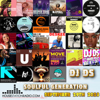 SOULFUL GENERATION BY DJ DS (FRANCE) HOUSESTATION RADIO SEPTEMBER 29TH 2023 MASTER by DJ DS (SOULFUL GENERATION OWNER)