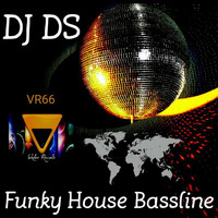 DJ DS-Funky House Bassline (Original Mix Promo) by DJ DS (SOULFUL GENERATION OWNER)