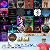 SOULFUL GENERATION BY DJ DS (FRANCE) HOUSESTATION RADIO NOVEMBER 17TH 2023 MASTER by DJ DS (SOULFUL GENERATION OWNER)
