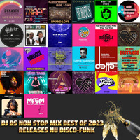 BEST OF NU DISCO -FUNK 2023 RELEASES NON STOP MIX BY DJ DS (FRANCE) MASTER by DJ DS (SOULFUL GENERATION OWNER)