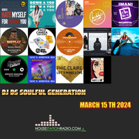 SOULFUL GENERATION BY DJ DS (FRANCE) HOUSESTATION MARCH 15TH 2024 MASTER by DJ DS (SOULFUL GENERATION OWNER)