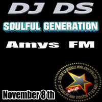 SOULFUL GENERATION ON AMYS FM   RADIO LIVE SHOW BY  DJ DS (FRANCE)  NOVEMBER 2016  8 TH by DJ DS (SOULFUL GENERATION OWNER)