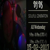 SOULFUL GENERATION ON HOUSE STATION RADIO 15 TH  BY DJ DS(FRANCE)  FEBRUARY15TH 2017 by DJ DS (SOULFUL GENERATION OWNER)
