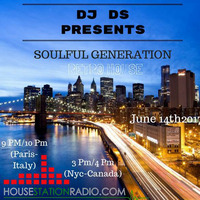 SOULFUL GENERATION HSR LIVE SHOW SPECIAL RETRO HOUSE BY DJ DS (FRANCE) JUNE 14 th 2017 by DJ DS (SOULFUL GENERATION OWNER)