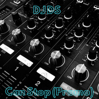 DJ DS - Can Stop  (Promo) by DJ DS (SOULFUL GENERATION OWNER)
