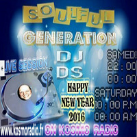 SOULFUL GENERATION ON KOSMO RADIO FIRST SHOW OF THE NEW YEAR 2016 2-01-2015 by DJ DS (SOULFUL GENERATION OWNER)