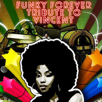 Funky Forever  Tribute to  Vincent 😔😔❤❤🙏 by DJ DS (SOULFUL GENERATION OWNER)