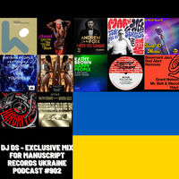 DJ DS - Exclusive mix for Manuscript records Ukraine podcast #902&quot; by DJ DS (SOULFUL GENERATION OWNER)