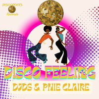 DJ DS Feat Phie Claire -Disco Feeling (Promo Discoroot Records) by DJ DS (SOULFUL GENERATION OWNER)