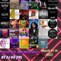 SOULFUL GENERATION  BY DJ DS (FRANCE) HOUSESTATION RADIO MARCH 31TH 2023 MASTER by DJ DS (SOULFUL GENERATION OWNER)