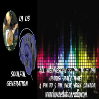 SOULFUL GENERATION  BY DJ DS HOUSE STATION  RADIO FIRST SHOW  MAY 2016 by DJ DS (SOULFUL GENERATION OWNER)