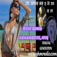 SOULFUL GENERATION LIVE SHOW BY DJ DS (FRANCE)ON GLOBAL HOUSEMOVEMENT RADIO LAST SHOW MAY 2016 by DJ DS (SOULFUL GENERATION OWNER)