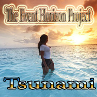 The Event Horizon Project - Tsunami (Original Mix) by The Event Horizon Project