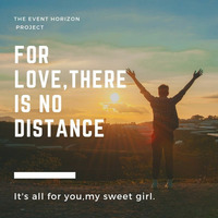 The Event Horizon Project - For Love,There Is No Distance ( Original Mix) by The Event Horizon Project