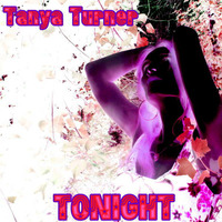 Tanya Turner - Tonight (Snowmance Club Mix) by Tanya Turner