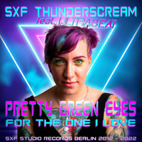 Pretty Green Eyes (For the One I Love) by SXF Thunderscream