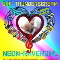 SXF Thunderscream - Neon-Ravergirl by SXF Thunderscream