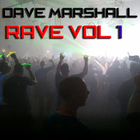 Dave Marshall - OldSkool Mix - Rave Vol 1 by Dave Marshall