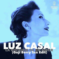 Luz Casal - La Historia De Un Amor (Goji Berry Sax Edit) by Goji Berry Official