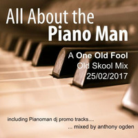 All About The Piano Man (Old School Piano Mix) by Anthony Ogden