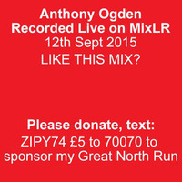 Great North Run - Hard House, Bounce &amp; Trance Charity Mix - Please text ZIPY74 £1 to 70070 by Anthony Ogden