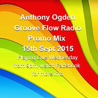 Anthony Ogden - Groove Flow Radio Promo House Mix by Anthony Ogden
