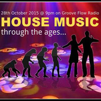 Anthony Ogden - Groove Flow Radio Mix - House Music Era 28/10/2015 by Anthony Ogden