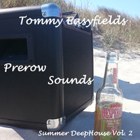 Tommy Easyfields - //Prerow Sounds// Summer DeepHouse Vol. 2 by Tommy Easyfields