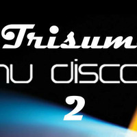 Trisumat - Nu Disco 2 by Trisumat
