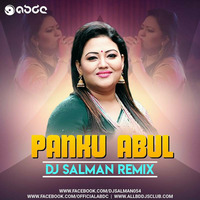 10. PANKU ABUL - DJ SALMAN REMIX by Mohammad Salman